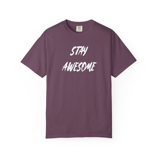 Stay Awesome Graphic T-Shirt — Motivational Casual Tee