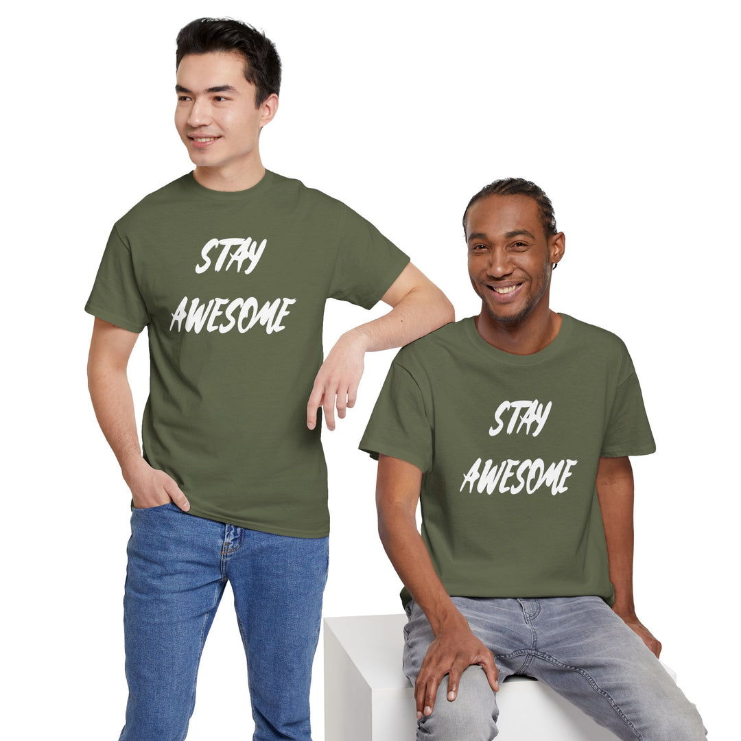 Stay Awesome T-Shirt — Motivational Graphic Tee