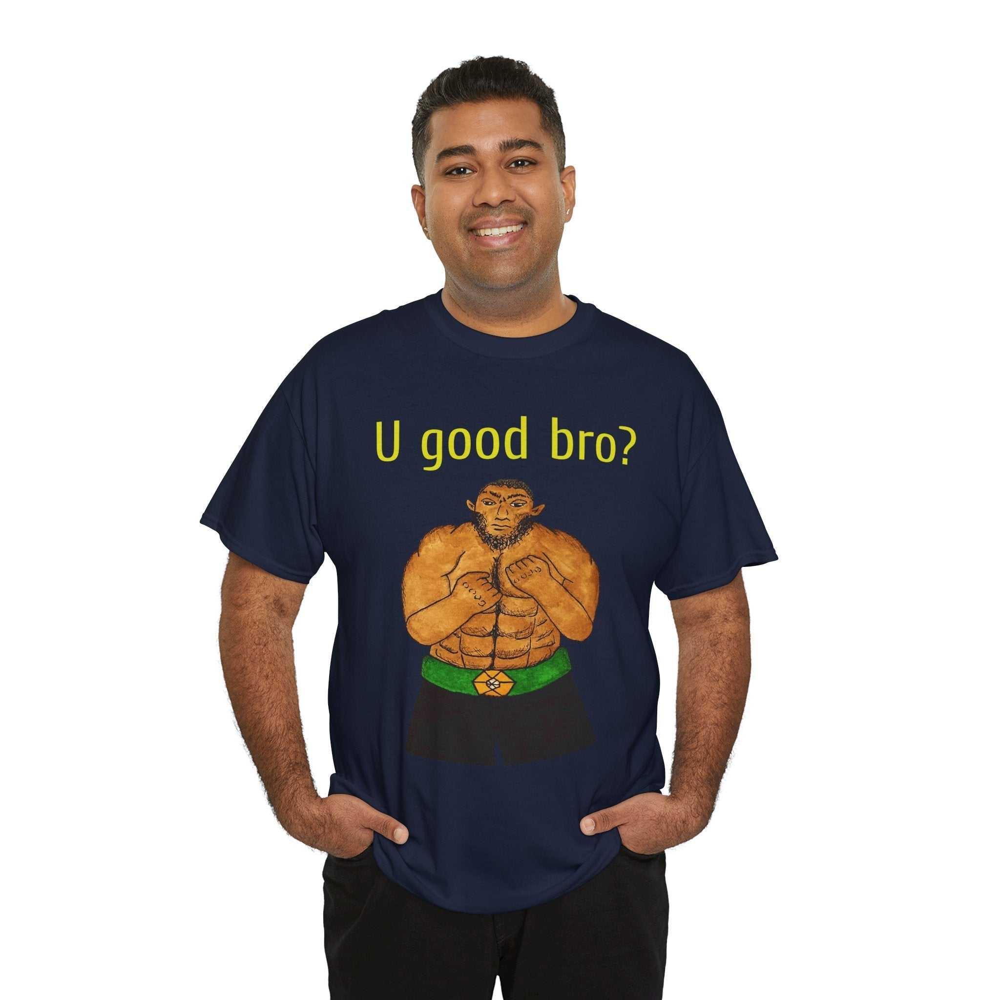 Black t-shirt with custom artwork of cartoon flexing character and "U good bro?" slogan